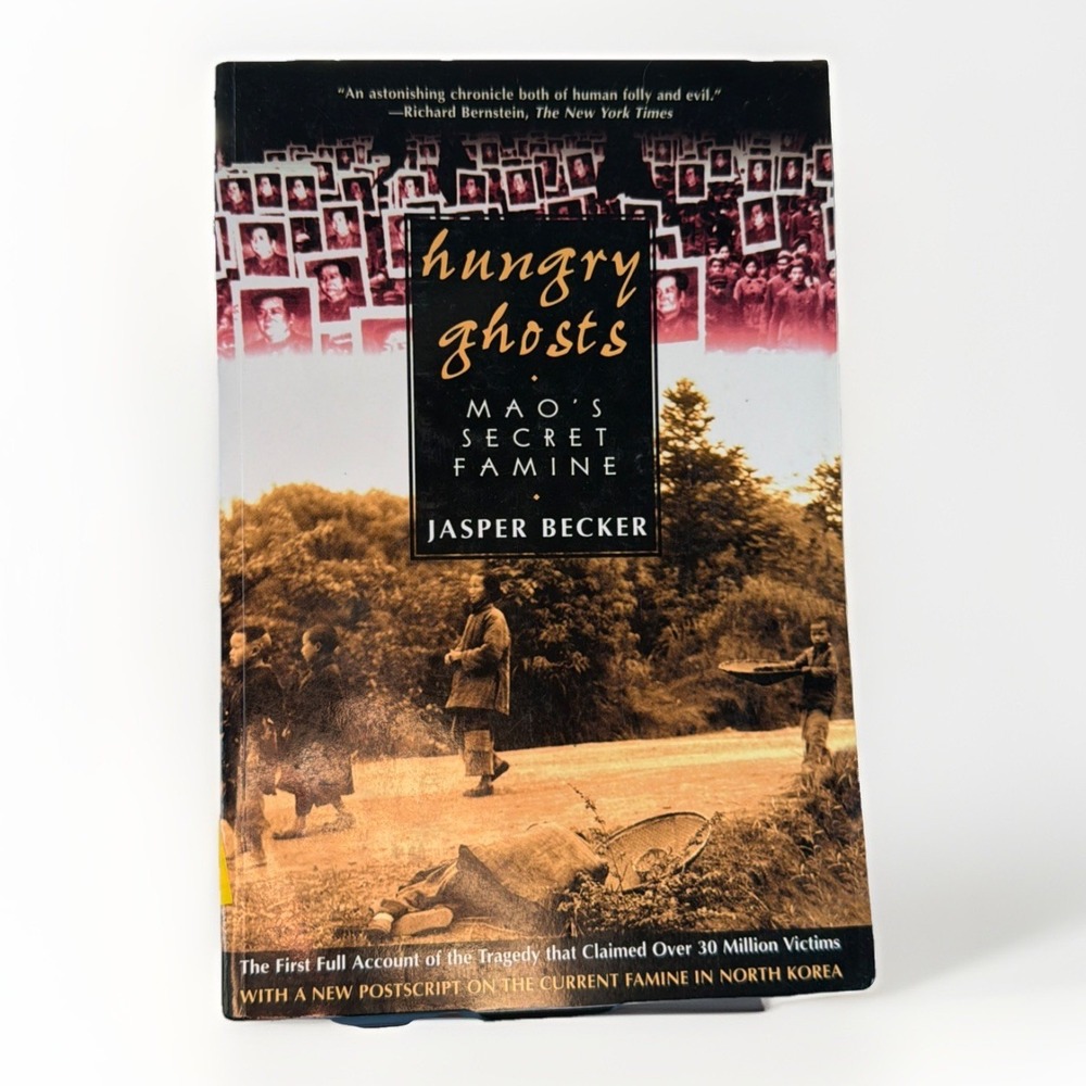 Hungry Ghosts : Mao's Secret Famine Paperback Jasper‎ Becker